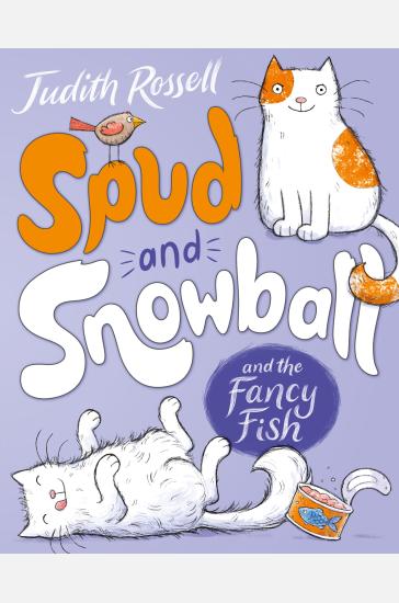Spud and Snowball and the Fancy Fish (Spud and Snowball, #1)