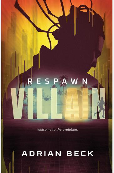 Respawn (Villain Book #2)