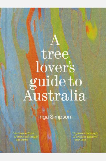 A Tree Lover's Guide to Australia